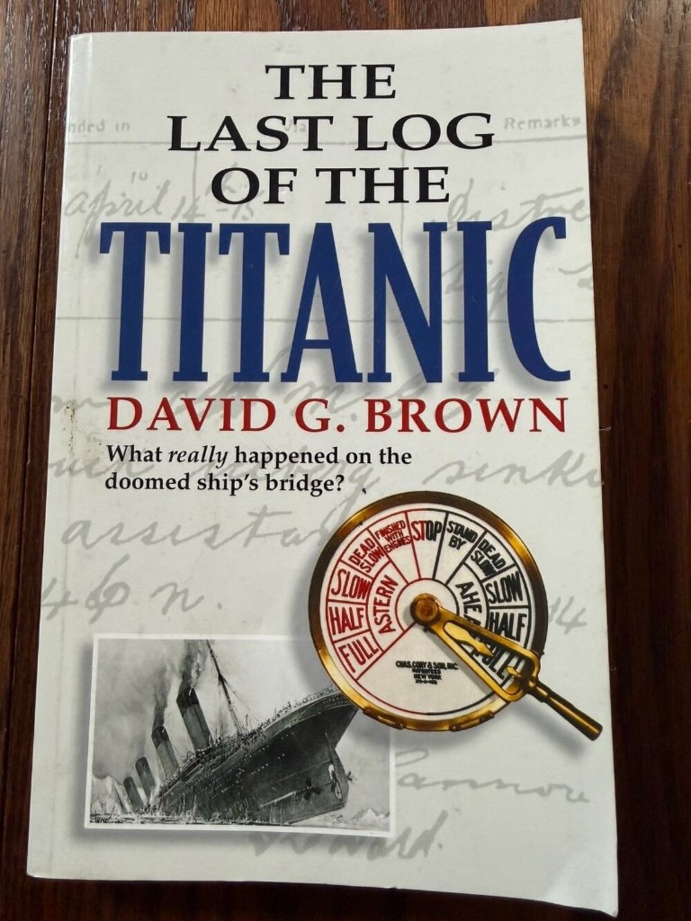 The Last Log of the Titanic by David G. Brown